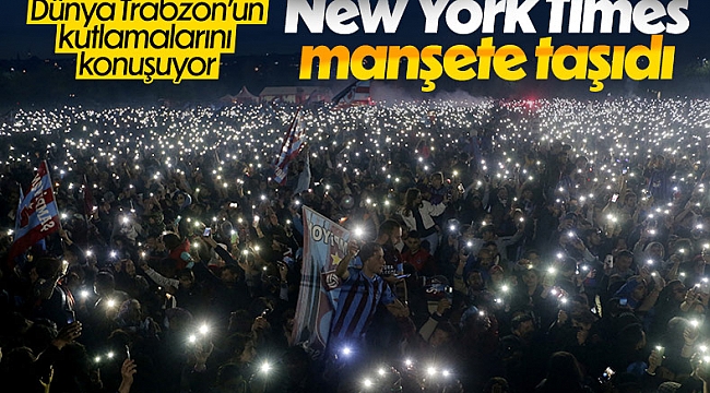 Trabzonspor'un kutlamaları New York Times'ta
